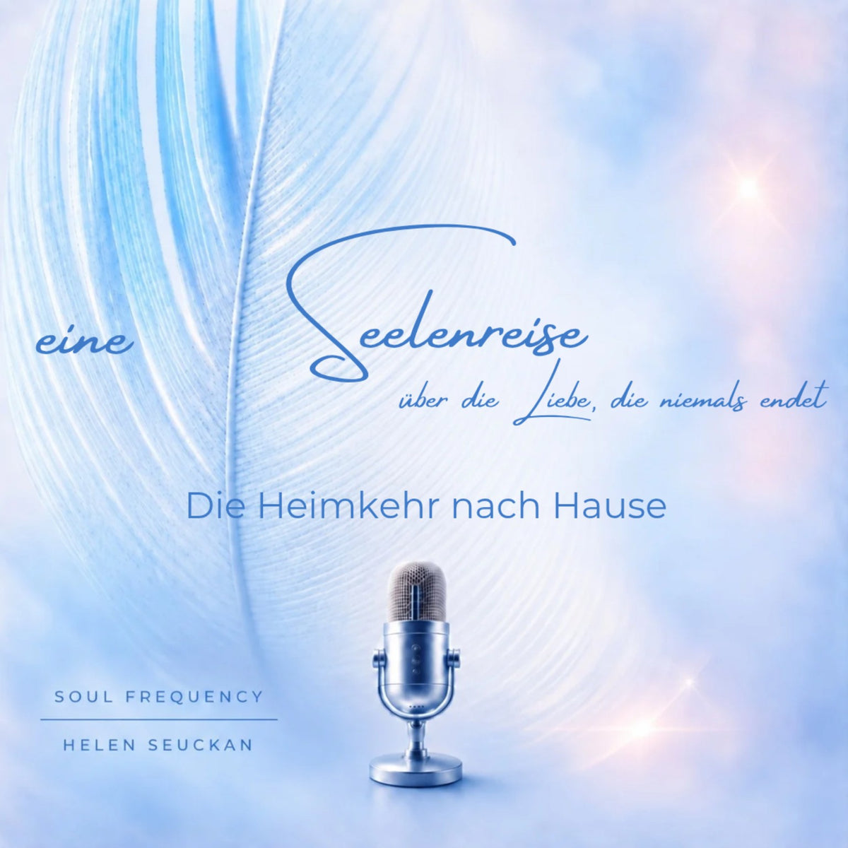 Seelenreise ♡ die Heimkehr nach Hause